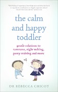 Cover-Bild zum Titel 'The Calm and Happy Toddler' von 'Rebecca Chicot'