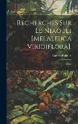 Cover-Bild zum Titel 'Recherches Sur Le Niaouli [Melaleuca Viridiflora].: Thèse' von 'Gabriel Robinet'