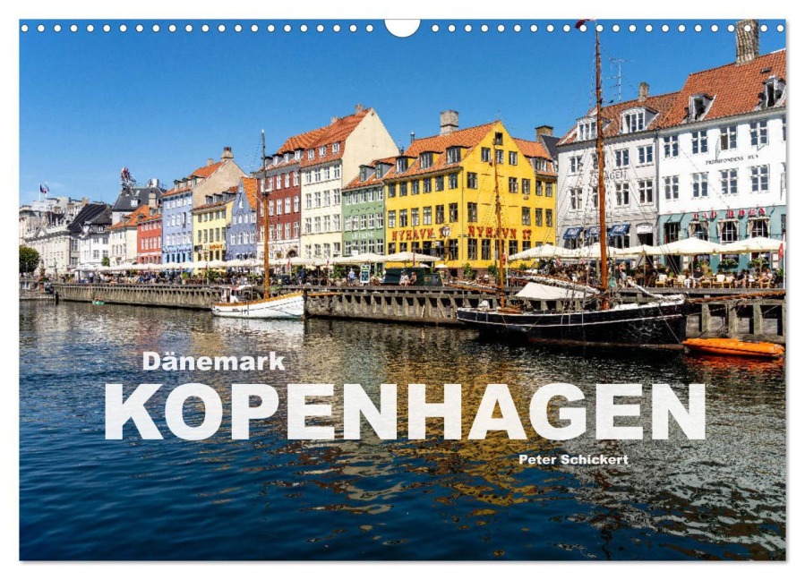 Dänemark - Kopenhagen (Wandkalender 2026 DIN A3 quer), CALVENDO Monatskalender - Peter Schickert