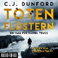 Cover-Bild zum Titel 'Totenflüstern - Ein Fall für Daniel Truce' von 'C. J. Dunford'