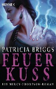Cover-Bild zum Titel 'Feuerkuss' von 'Patricia Briggs'