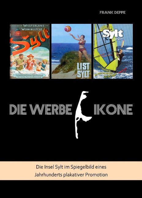 Sylt - die Werbe-Ikone - Frank Deppe