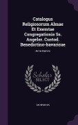Cover-Bild zum Titel 'Catalogus Religiosorum Almae Et Exemtae Congregationis Ss. Angelor. Custod. Benedictino-bavaricae: Anno Domini' von 'Anonymous'