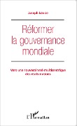 Cover-Bild zum Titel 'Réformer la gouvernance mondiale' von 'Joseph Longo'