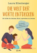 Cover-Bild zum Titel 'Die Welt der Worte entdecken' von 'Laura Ellenberger'