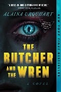 Cover-Bild zum Titel 'The Butcher and the Wren' von 'Alaina Urquhart'