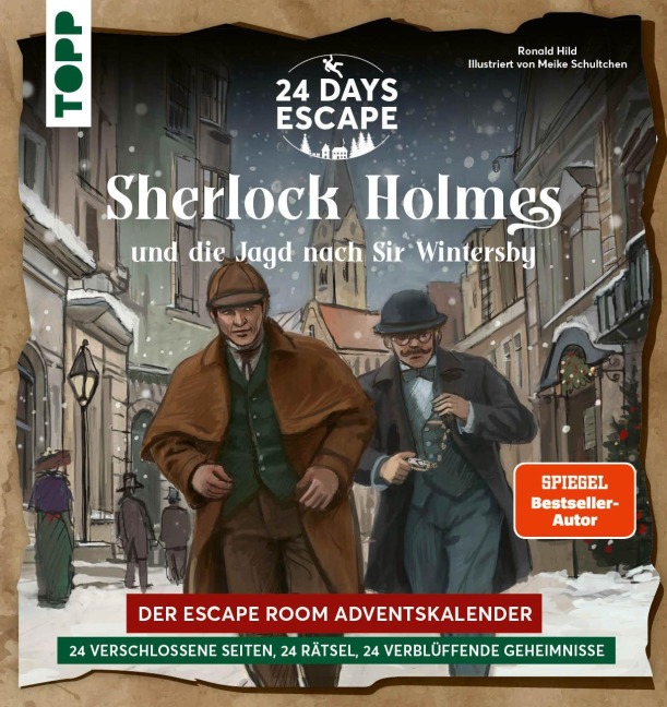 24 DAYS ESCAPE - Der Escape Room Adventskalender: Sherlock Holmes und die Jagd nach Sir Wintersby - Ronald Hild
