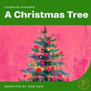 Cover-Bild zum Titel 'A Christmas Tree' von 'Charles Dickens'