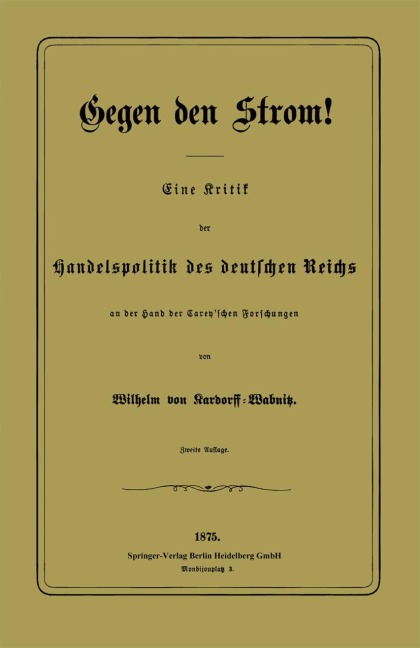 Gegen den Strom! - Wilhelm Von Kardorff-Wabnitz