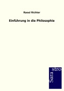 Cover-Bild zum Titel 'Einführung in die Philosophie' von 'Raoul Richter'