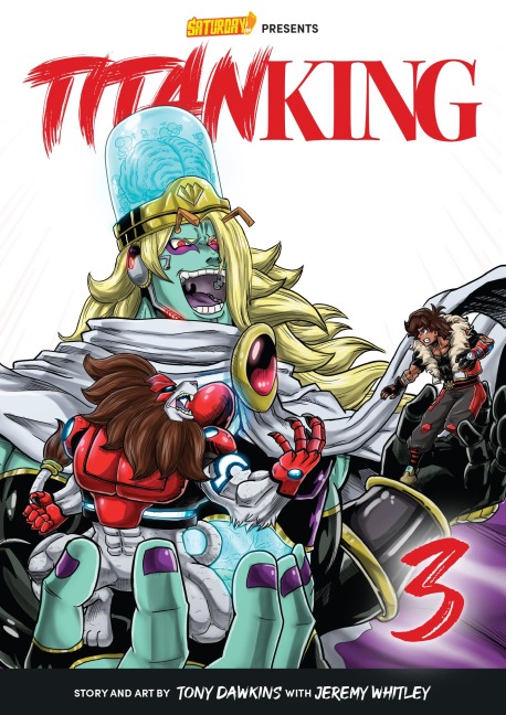 Titan King, Volume 3 - Tony Dawkins, Jeremy Whitley, Saturday Am