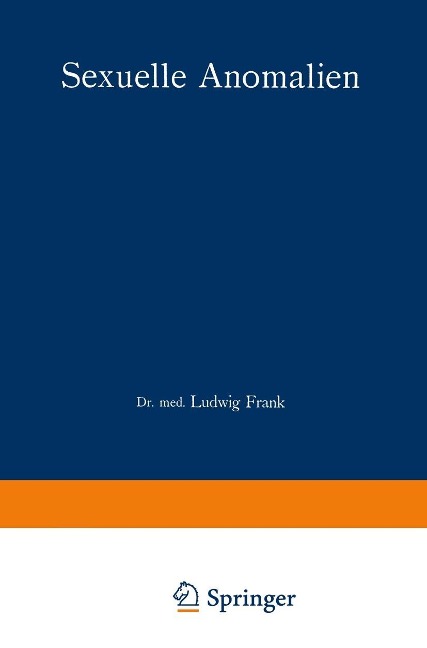 Sexuelle Anomalien - Ludwig Frank