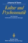 Kultur und Psychosomatik - Johanna M. Tamm