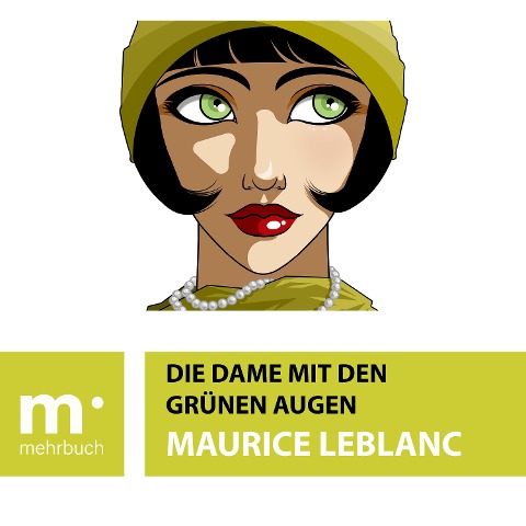 Die Dame mit den grünen Augen - Maurice Leblanc