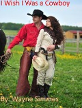 Cover-Bild zum Titel 'I Wish I Was a Cowboy' von 'Wayne Simmes'