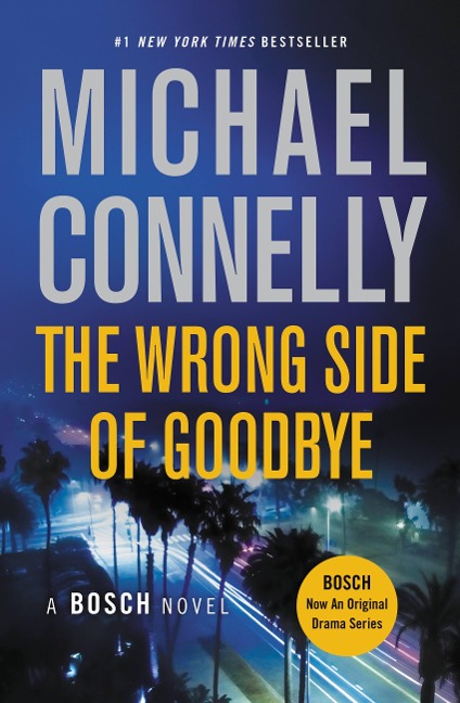 The Wrong Side of Goodbye - Michael Connelly