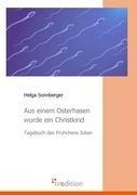 Aus einem Osterhasen wurde ein Christkind - Helga Sonnberger