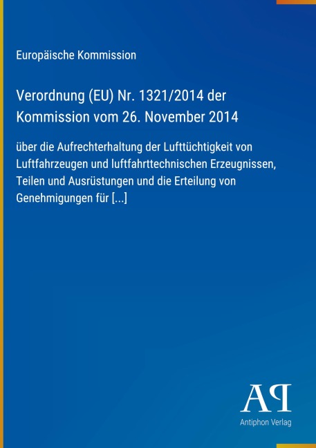 Verordnung (EU) Nr. 1321/2014 der Kommission vom 26. November 2014 - Europäische Kommission