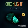 Cover-Bild zum Titel 'GreenLight' von 'Shelly M Cameron'