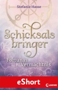 Cover-Bild zum Titel 'Schicksalsbringer - Fortunas Vermächtnis' von 'Stefanie Hasse'