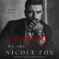 Owned by the Mob Boss - Nicole Fox