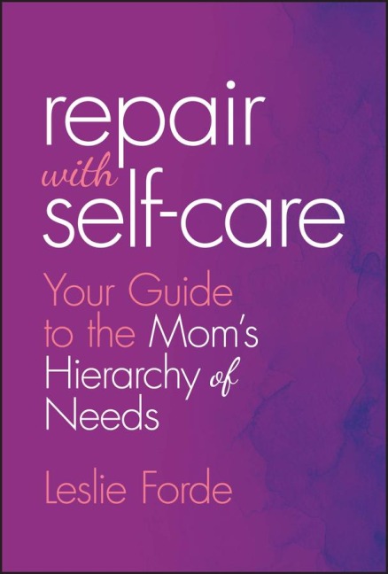 Repair with Self-Care - Leslie Forde