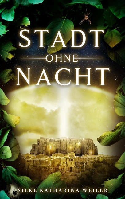 Stadt ohne Nacht - Silke Katharina Weiler