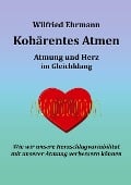 Cover-Bild zum Titel 'Kohärentes Atmen' von 'Wilfried Ehrmann'