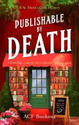 Cover-Bild zum Titel 'Publishable by Death' von 'Acf Bookens'