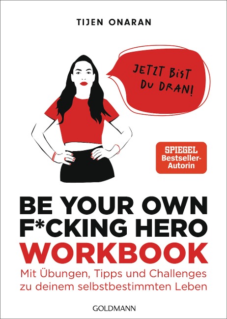 Be Your Own F*cking Hero - das Workbook - Tijen Onaran
