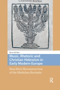Cover-Bild zum Titel 'Music, Rhetoric and Christian Hebraism in Early Modern Europe' von 'Hyun-Ah Kim'