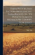 Cover-Bild zum Titel 'Farm Profits And Factors Influencing Farm Profits On 370 Potato Farms In Monmouth County, New Jersey' von 'Frank App'