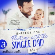 Cover-Bild zum Titel 'Flirting with the Single Dad - Atlas' von 'Whitley Cox'