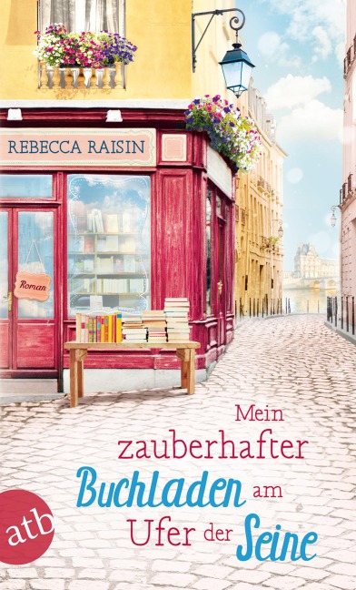 Mein zauberhafter Buchladen am Ufer der Seine - Rebecca Raisin