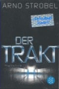 Cover-Bild zum Titel 'Der Trakt' von 'Arno Strobel'