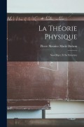 Cover-Bild zum Titel 'La Théorie Physique: Son Objet, Et Sa Structure' von 'Pierre Maurice Marie Duhem'