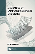 Mechanics of Laminated Composite Structures - Chyanbin Hwu