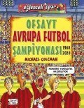 Cover-Bild zum Titel 'Ofsayt Avrupa Futbol Sampiyonasi 1960 - 2020' von 'Michael Coleman'