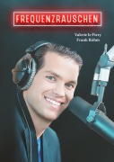 Cover-Bild zum Titel 'Frequenzrauschen' von 'Valerie le Fiery, Frank Böhm'