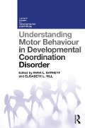 Cover-Bild zum Titel 'Understanding Motor Behaviour in Developmental Coordination Disorder' von ''