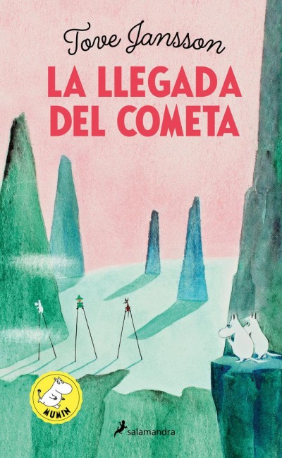 La Llegada del Cometa / Comet in Moominland - Tove Jansson