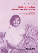 Cover-Bild zum Titel 'Kulturrevolution, Diskurs und Erinnerung' von 'Nora Sausmikat'