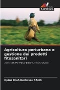 Agricoltura periurbana e gestione dei prodotti fitosanitari - Kpélé Brah Hortense Tano