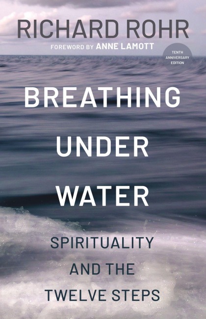 Breathing Under Water - Richard Rohr