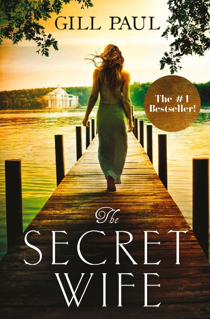 The Secret Wife - Gill Paul