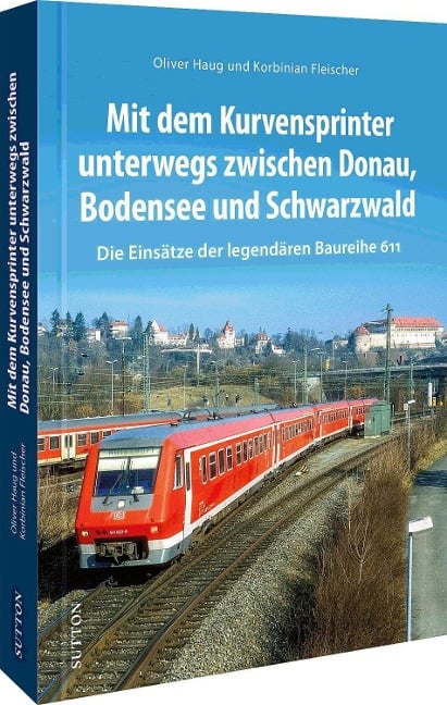 Mit dem Kurvensprinter unterwegs zwischen Donau, Bodensee und Schwarzwald - Oliver Haug, Korbinian Fleischer
