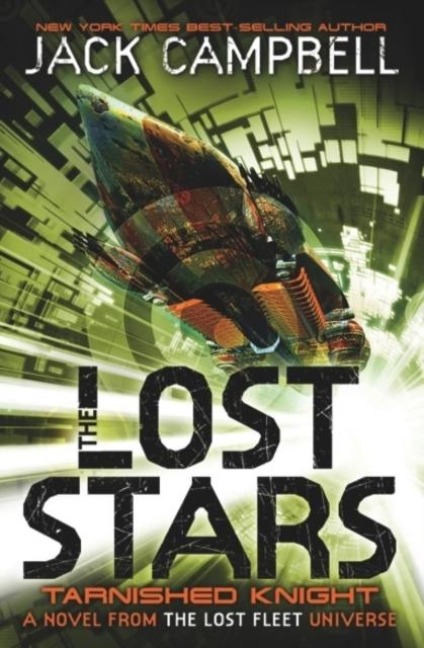 The Lost Stars - Tarnished Knight (Book 1) - Jack Campbell