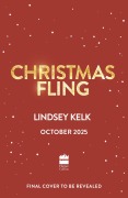 Cover-Bild zum Titel 'Christmas Fling' von 'Lindsey Kelk'