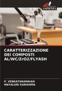 Cover-Bild zum Titel 'CARATTERIZZAZIONE DEI COMPOSTI AL/WC/ZrO2/FLYASH' von 'P. Venkataramaiah, Mayaluri Karishma'