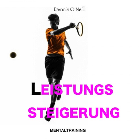 Leistungssteigerung Mentaltraining - 